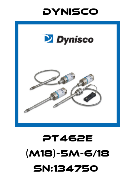 PT462E (M18)-5M-6/18 SN:134750  Dynisco