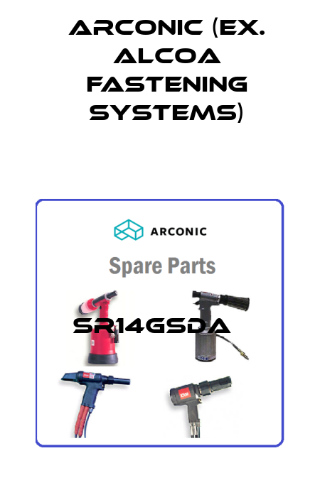 SR14GSDA   Arconic (ex. Alcoa Fastening Systems)
