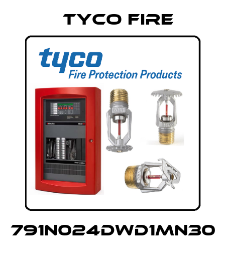 791N024DWD1MN30 Tyco Fire