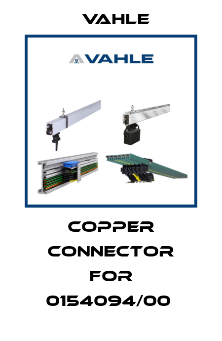copper connector for 0154094/00  Vahle