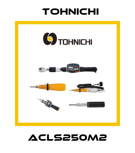 ACLS250M2 Tohnichi