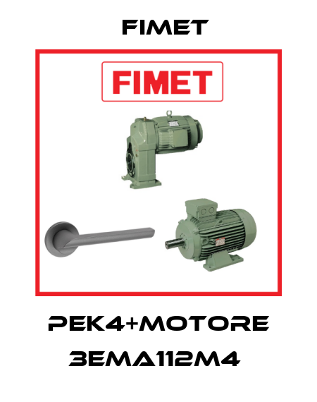 PEK4+motore 3EMA112M4  Fimet