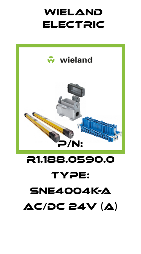 P/N: R1.188.0590.0 Type: SNE4004K-A AC/DC 24V (A) Wieland Electric