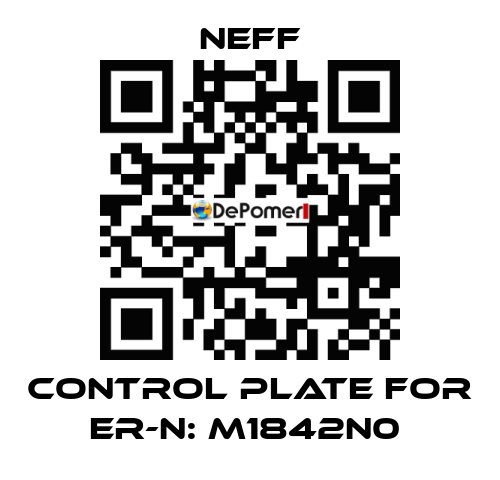 Control Plate For Er-N: M1842N0  Neff