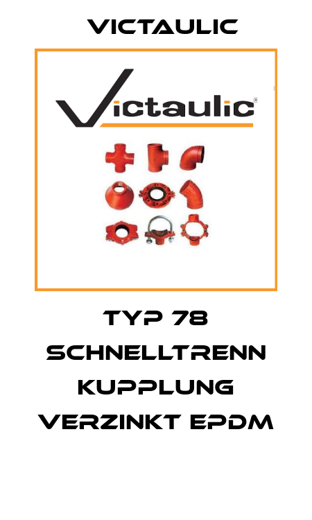Typ 78 Schnelltrenn Kupplung verzinkt EPDM  Victaulic