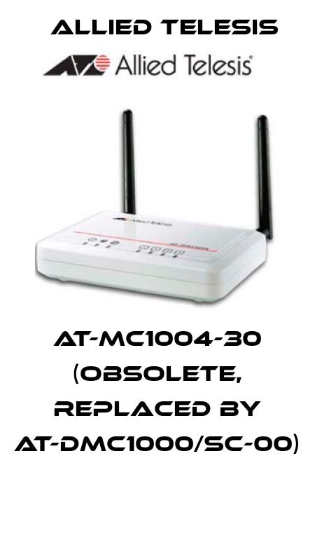AT-MC1004-30 (obsolete, replaced by AT-DMC1000/SC-00)  Allied Telesis