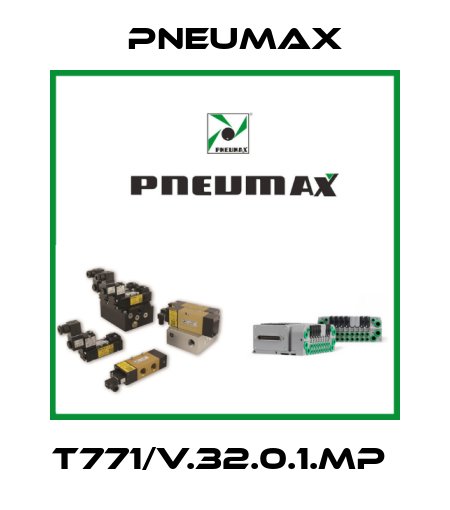 T771/V.32.0.1.MP  Pneumax