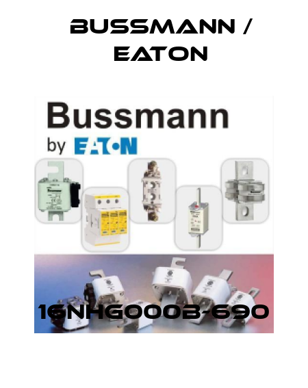 16NHG000B-690 BUSSMANN / EATON