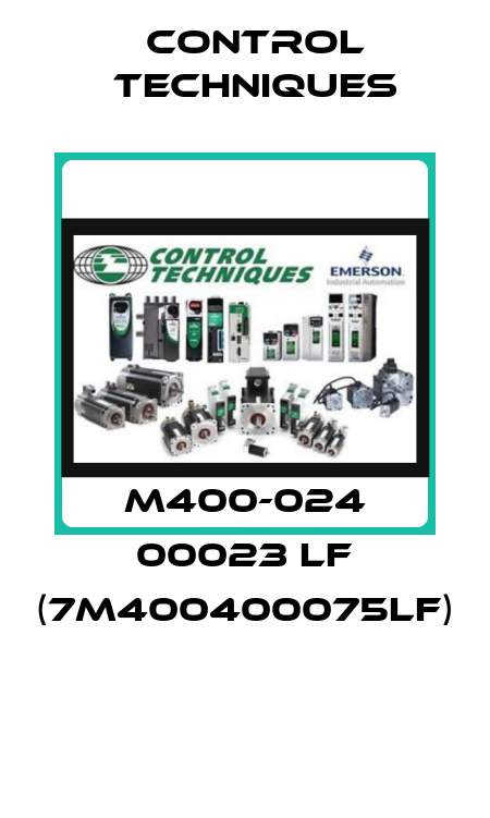 M400-024 00023 LF (7M400400075LF)  Control Techniques