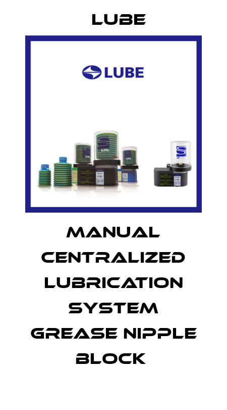Manual Centralized Lubrication System Grease Nipple Block  Lube