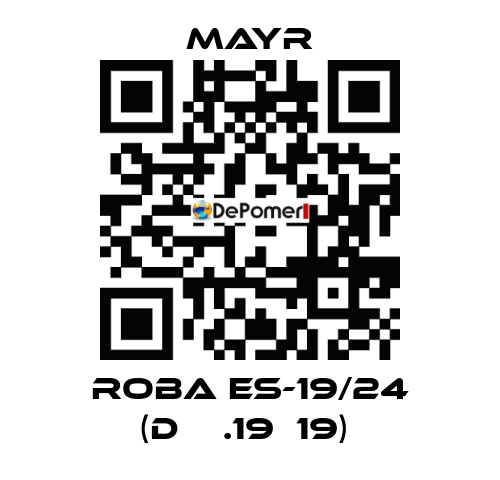ROBA ES-19/24 (Dвн.19х19)  Mayr