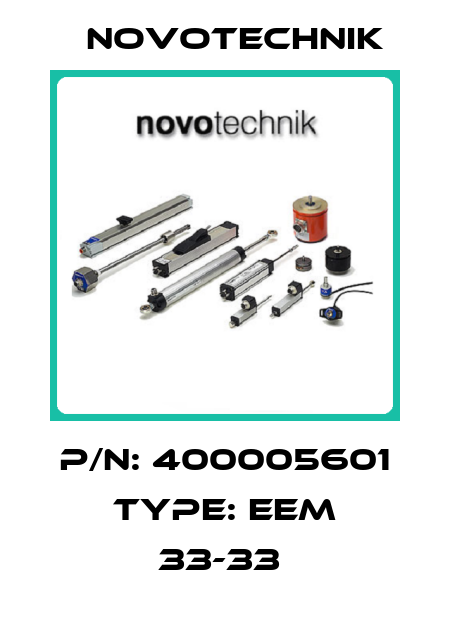 P/N: 400005601 Type: EEM 33-33  Novotechnik