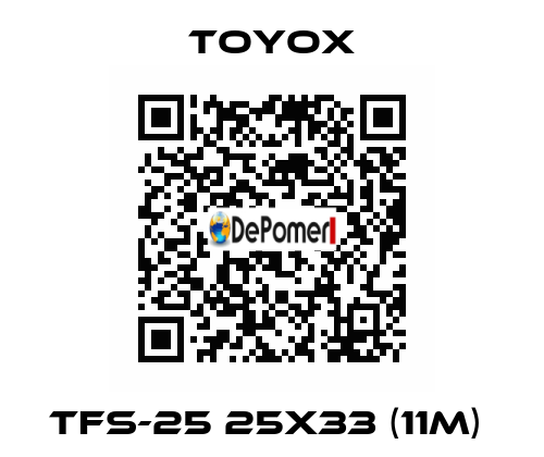 TFS-25 25x33 (11m)  TOYOX
