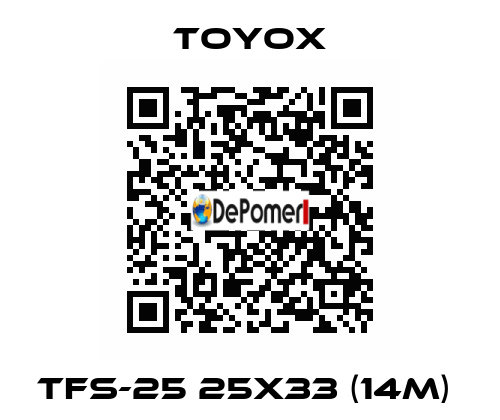 TFS-25 25x33 (14m)  TOYOX