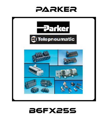 B6FX25S  Parker