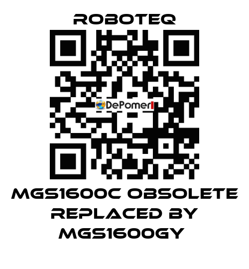  MGS1600C obsolete replaced by MGS1600GY  Roboteq
