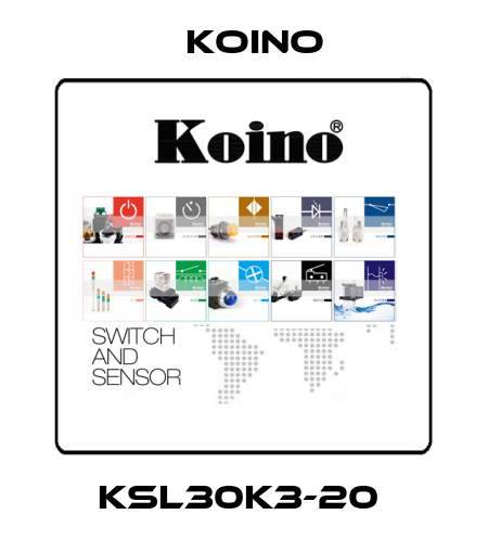 KSL30K3-20  Koino
