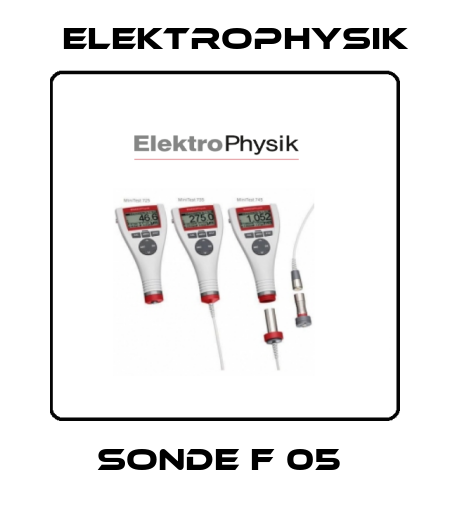 Sonde F 05  ElektroPhysik