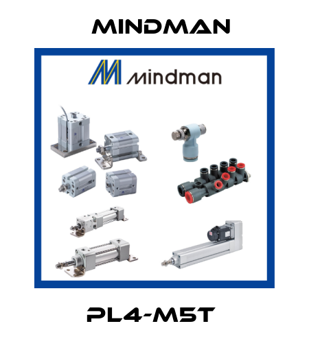 PL4-M5T  Mindman