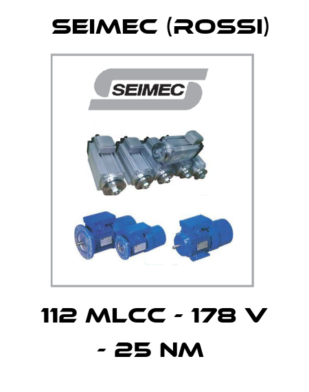 112 MLCC - 178 V - 25 Nm  Seimec (Rossi)
