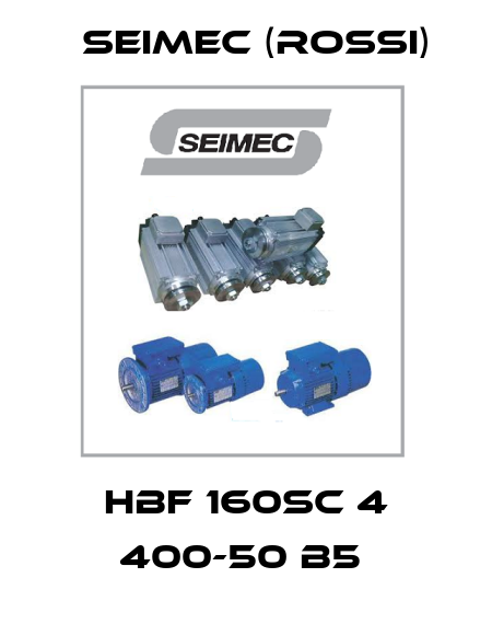 HBF 160SC 4 400-50 B5  Seimec (Rossi)
