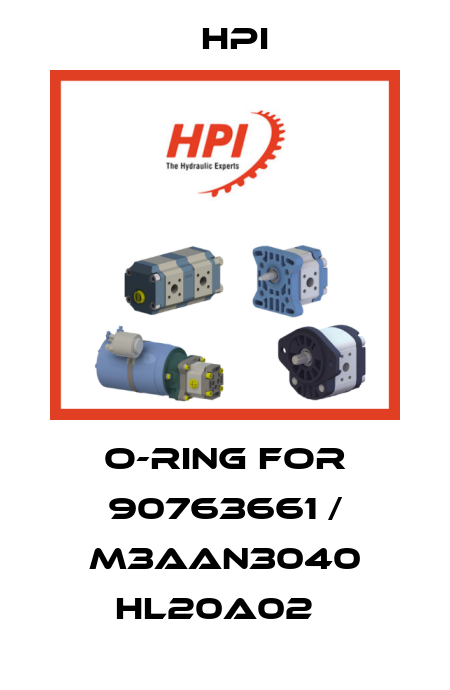 O-Ring for 90763661 / M3AAN3040 HL20A02   HPI
