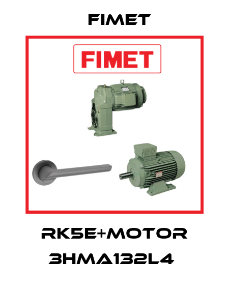 RK5E+Motor 3HMA132L4  Fimet