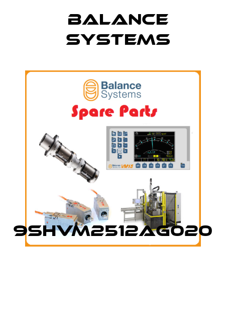 9SHVM2512AG020  Balance Systems