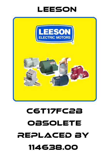 C6T17FC2B obsolete replaced by  114638.00  Leeson