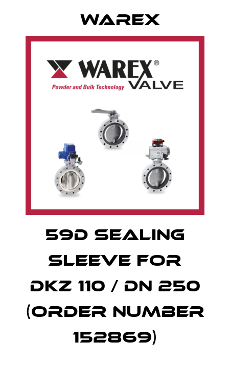 59D sealing sleeve for DKZ 110 / DN 250 (order number 152869) Warex