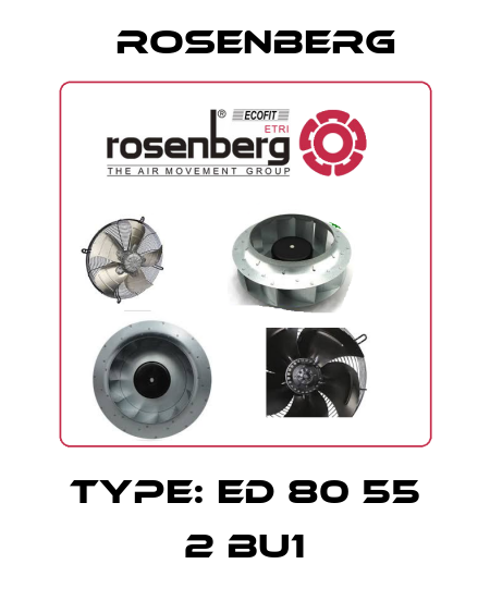 Type: ED 80 55 2 BU1 Rosenberg