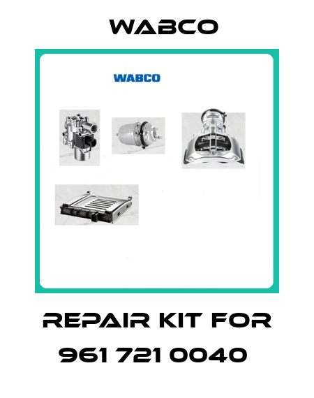 repair kit for 961 721 0040  Wabco
