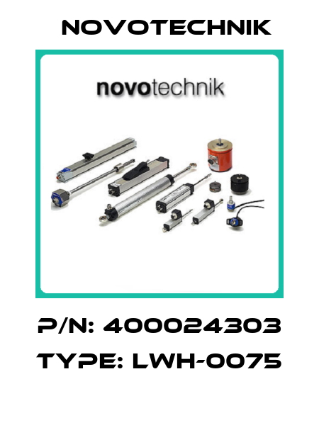P/N: 400024303 Type: LWH-0075  Novotechnik