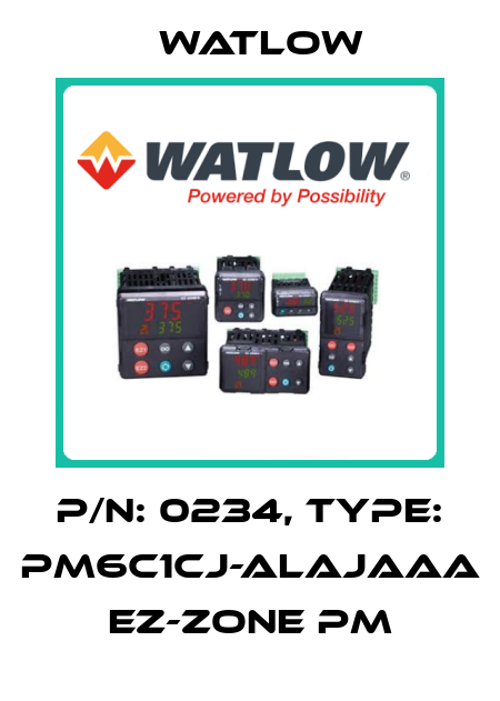 P/N: 0234, Type: PM6C1CJ-ALAJAAA EZ-Zone PM Watlow