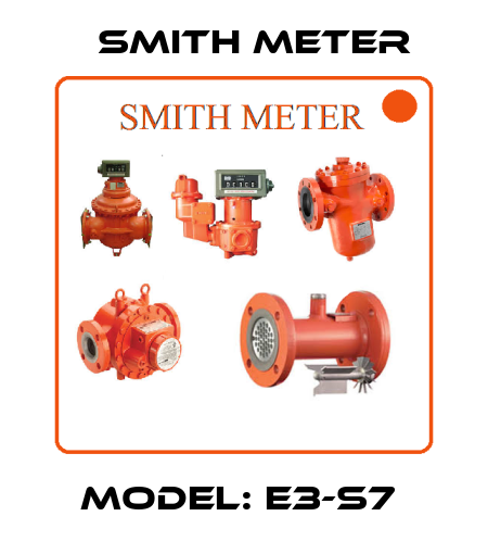 Model: E3-S7  Smith Meter