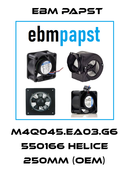 M4Q045.EA03.G6 550166 HELICE 250MM (OEM) EBM Papst