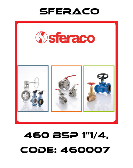 460 BSP 1"1/4, code: 460007  Sferaco