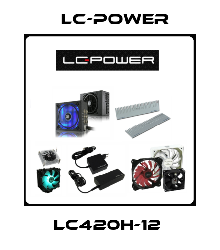 LC420H-12  LC-Power