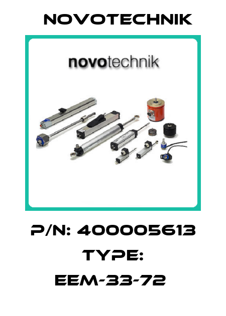 P/N: 400005613 Type: EEM-33-72  Novotechnik