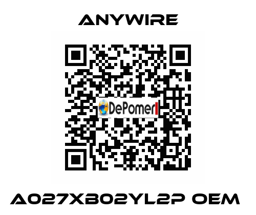 A027XB02YL2P oem  Anywire