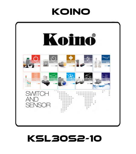 KSL30S2-10   Koino