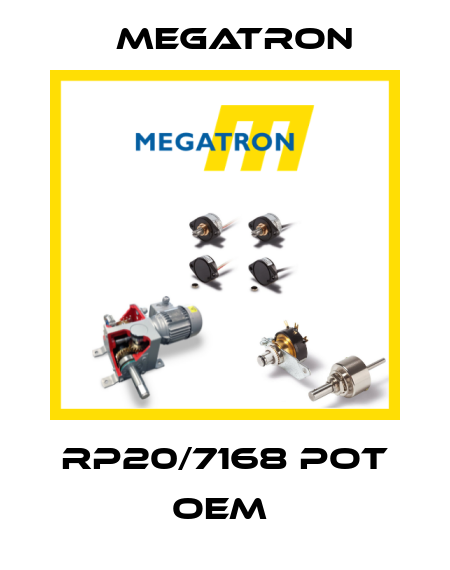 RP20/7168 Pot oem  Megatron