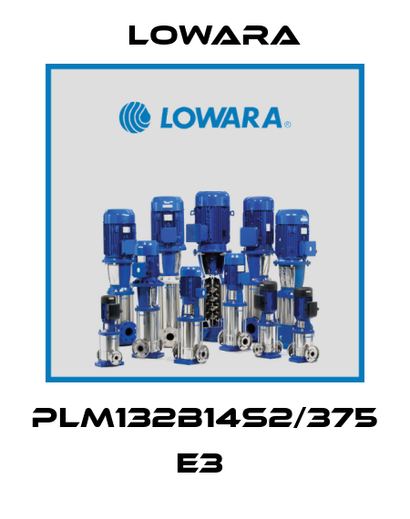 PLM132B14S2/375 E3  Lowara