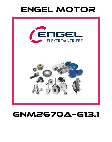 GNM2670A−G13.1  Engel Motor