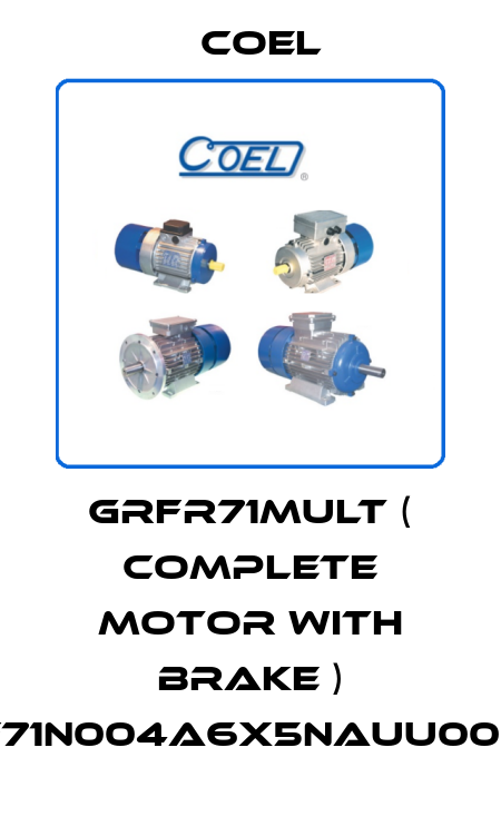 GRFR71MULT ( complete motor with brake ) F71N004A6X5NAUU007 Coel