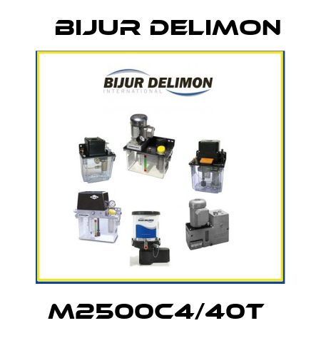 M2500C4/40T  Bijur Delimon