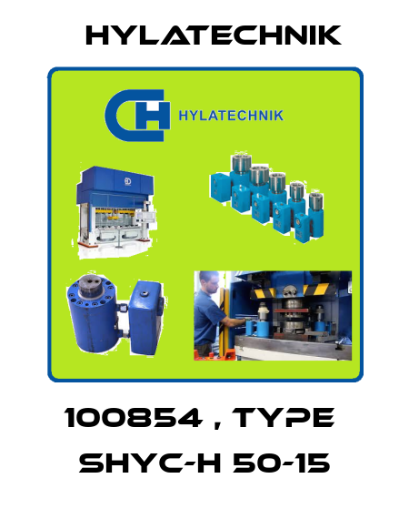 100854 , type  SHYC-H 50-15 Hylatechnik