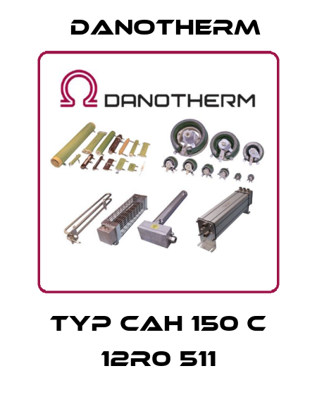 Typ CAH 150 C 12R0 511 Danotherm