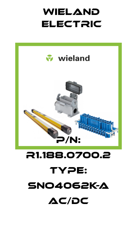 P/N: R1.188.0700.2 Type: SNO4062K-A AC/DC Wieland Electric