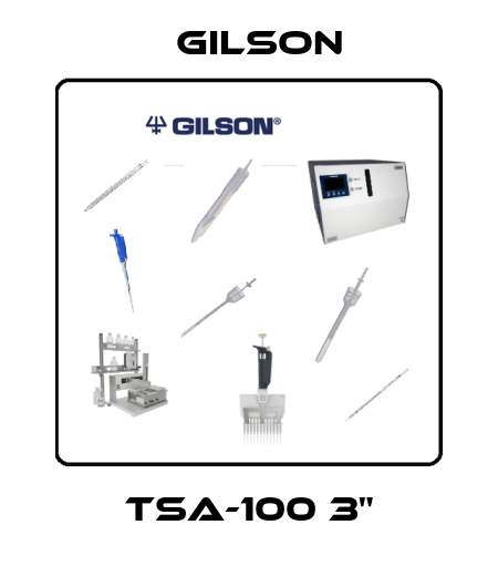 TSA-100 3" Gilson